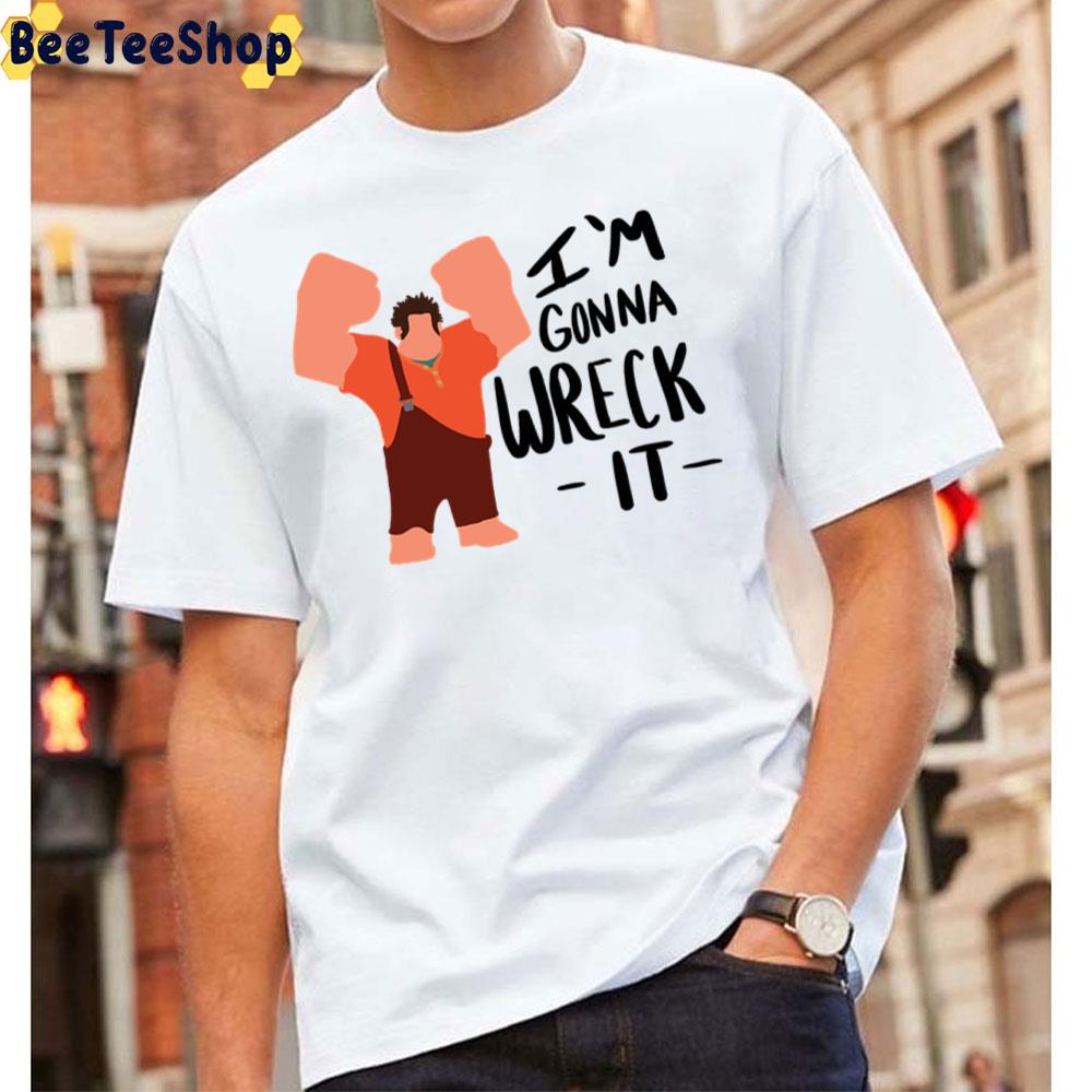 I’m Gonna Wreck It Ralph Breaks Unisex T-Shirt