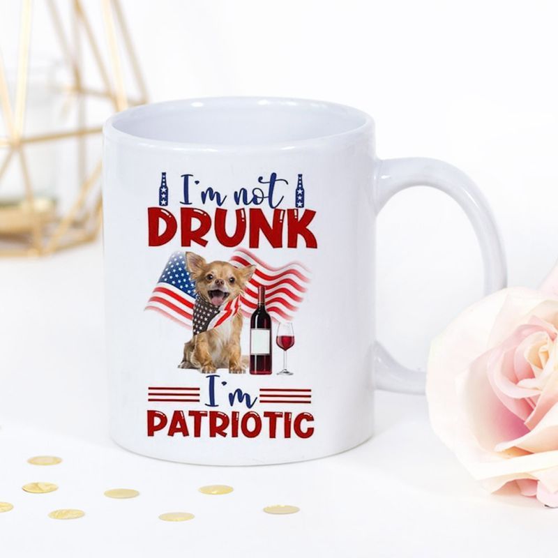 Independence Day Chihuahua Dog I Am Not Drunk I’m Patriotic Premium Sublime Ceramic Coffee Mug White