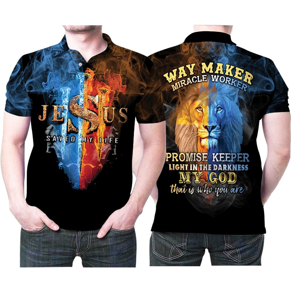 Jesus Save My Life Way Maker Miracle Worker Promi Polo Shirt All Over Print Shirt 3d T-shirt