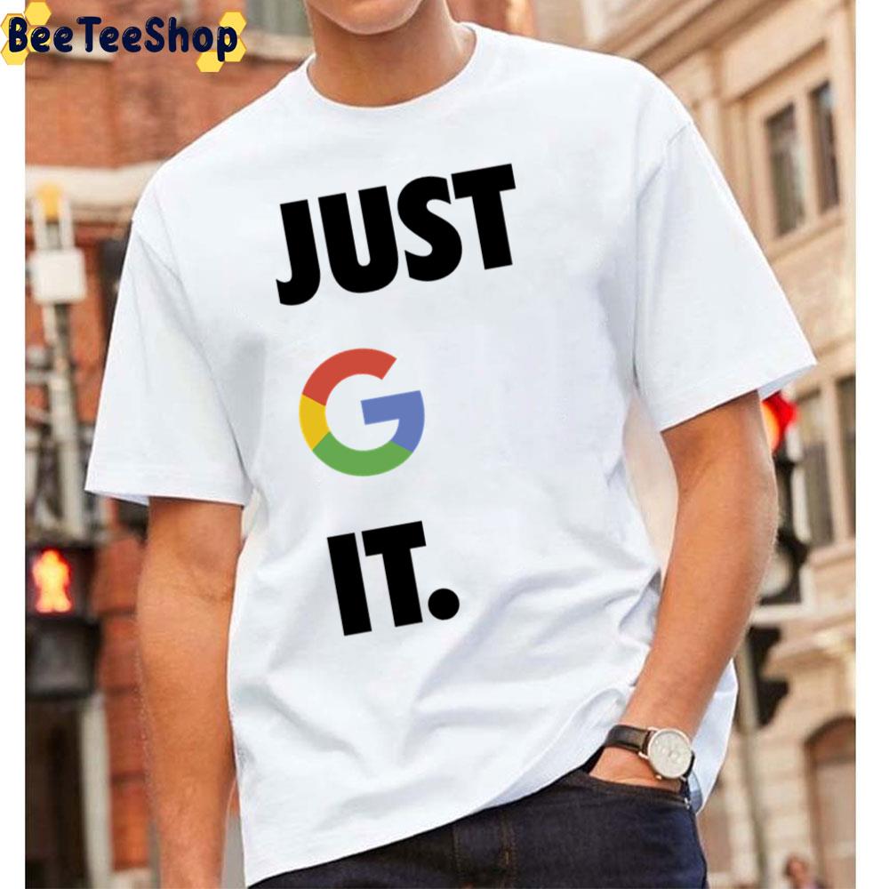 Just G It Unisex T-Shirt