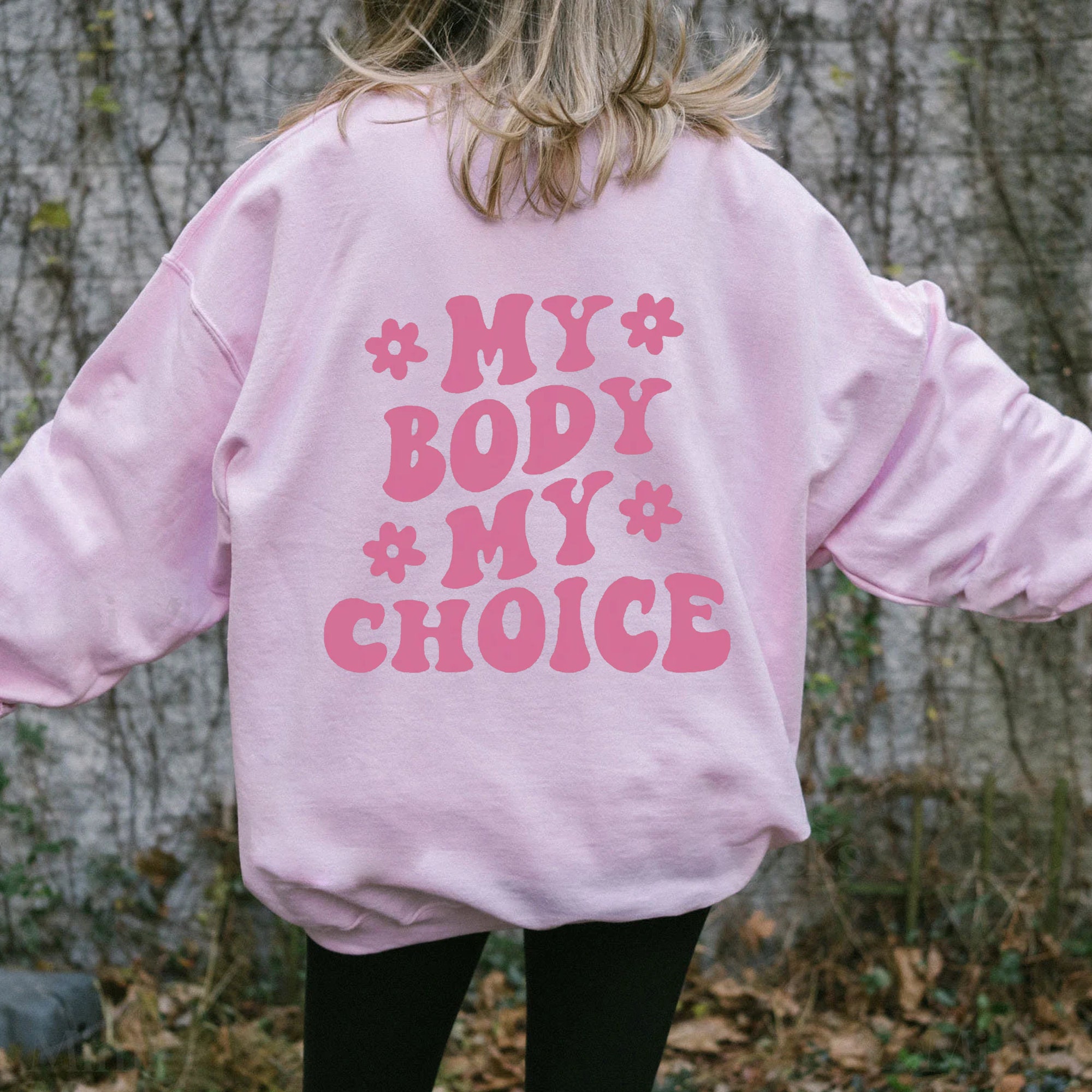 My Body My Choice Pink Art Unisex Sweatshirt