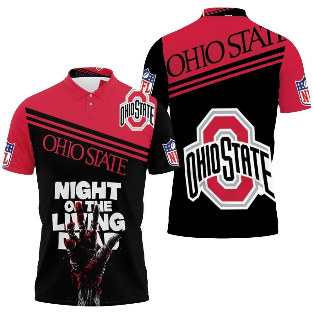 Ncaa Ohio State Buckeyes Night Of The Living Dead Polo Shirt All Over Print Shirt 3d T-shirt