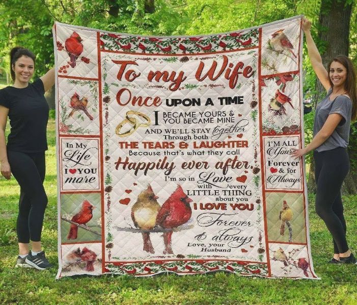 Personalized Cardinal To My Wife From Husband Once Upon A Time Quilt Blanket Great Customized Gifts For Wedding Valentine’s Day