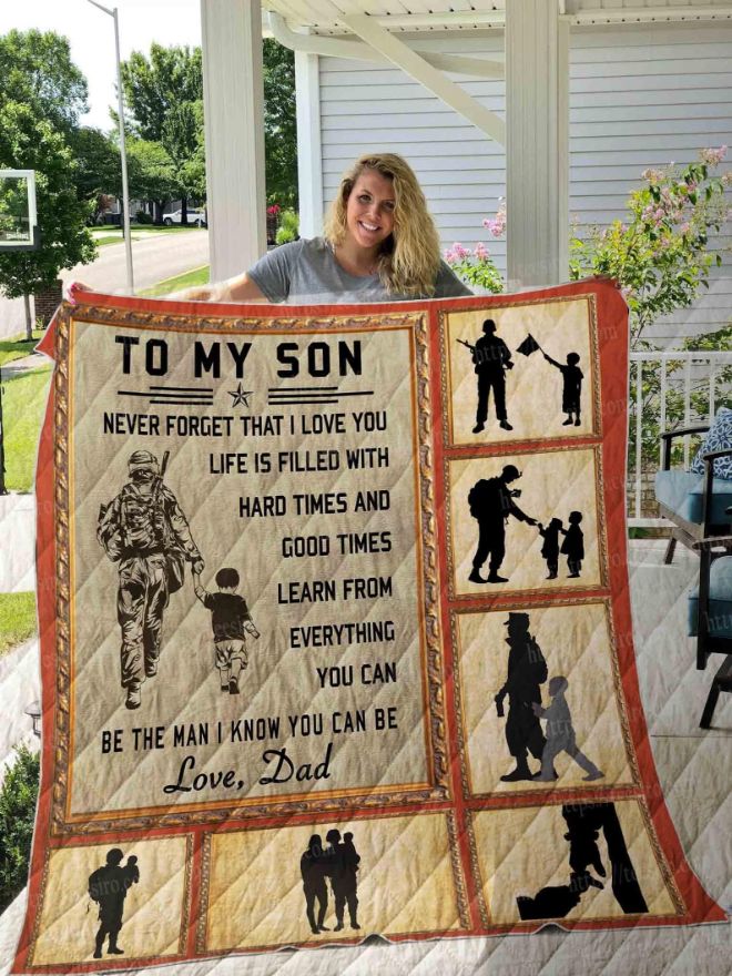 Personalized Military To My Son From Dad Never Forget That I Love You Quilt Blanket Great Customized Gifts For