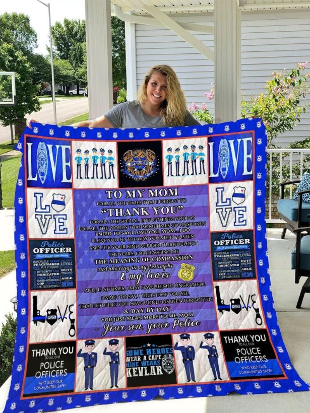 Personalized Police To My Mom From Son I Forgot To Thank You Quilt Blanket Great Customized Gifts For Mother’s Day