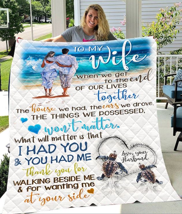 Personalized To My Wife Thank You For Walking Beside Me And For Wanting Me At Your Side Quilt Blanket Great Customized Blanket Gifts For