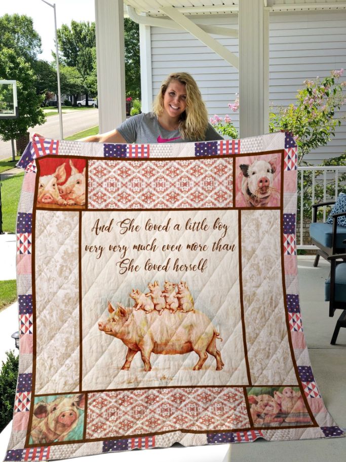 Pig And She Loved A Little Boy Very Much More Than She Loved Herself Quilt Blanket Great Customized Blanket Gifts For