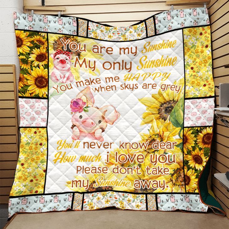 Pig Sunflower You Are My Sunshine My Only Sunshine Quilt Blanket Great Customized Blanket Gifts For