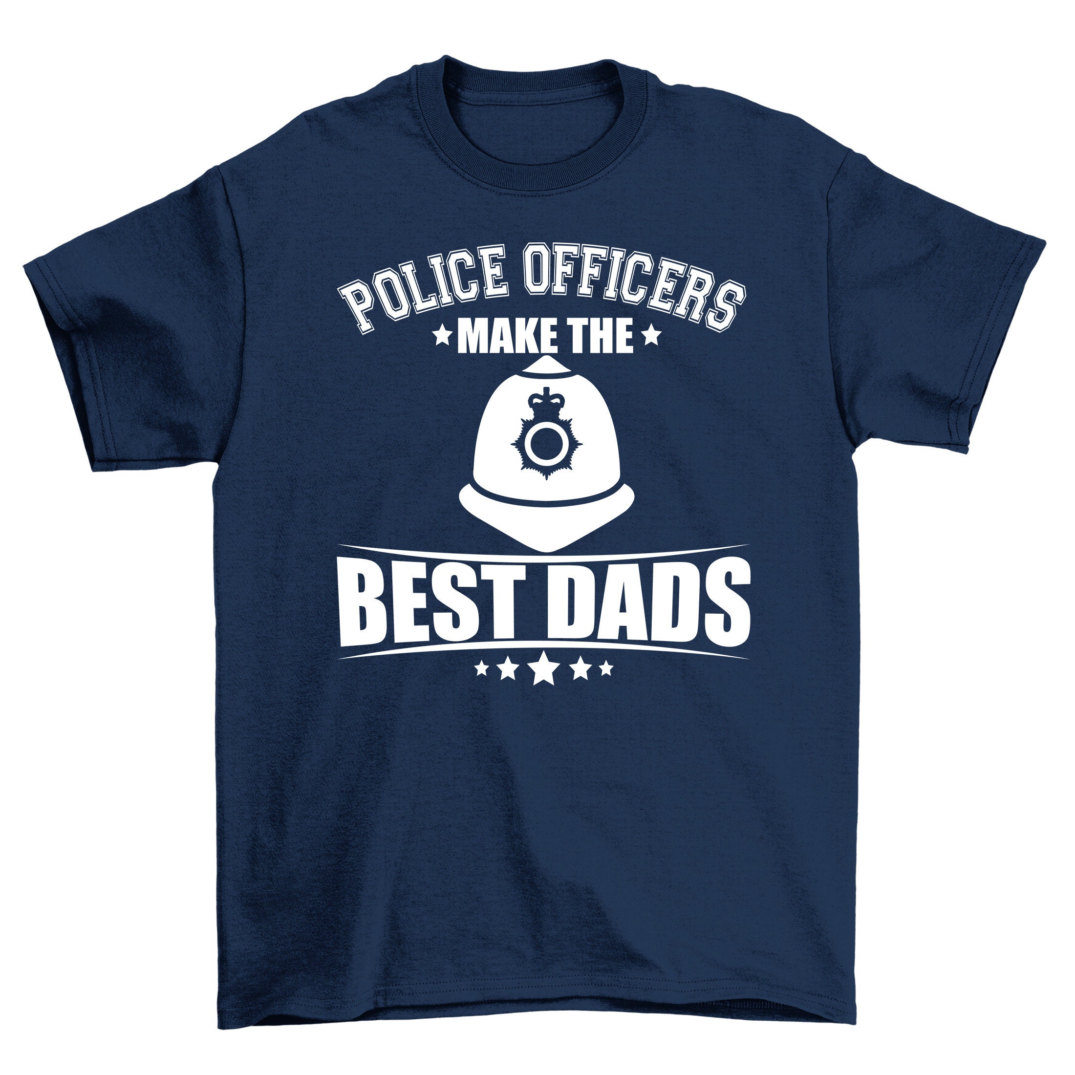 Police Officers Make The Best Dads Father’s Day Unisex Shirt