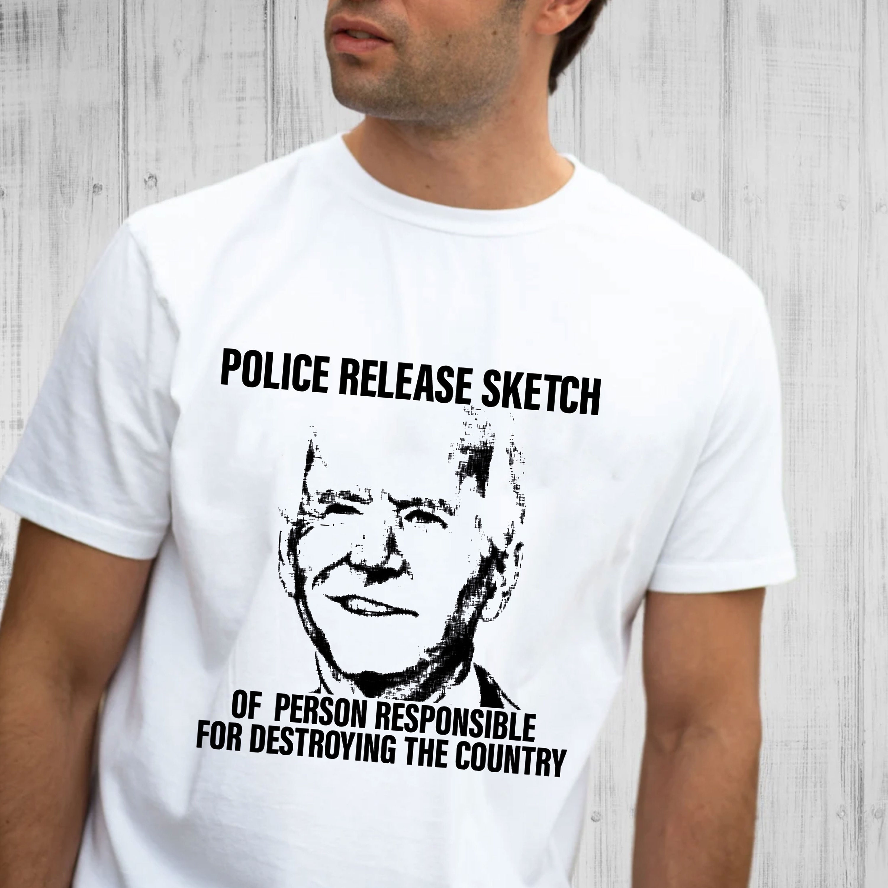 Police Release Sketch Of Person Responsible For Destroying The Country Biden Unisex T-Shirt