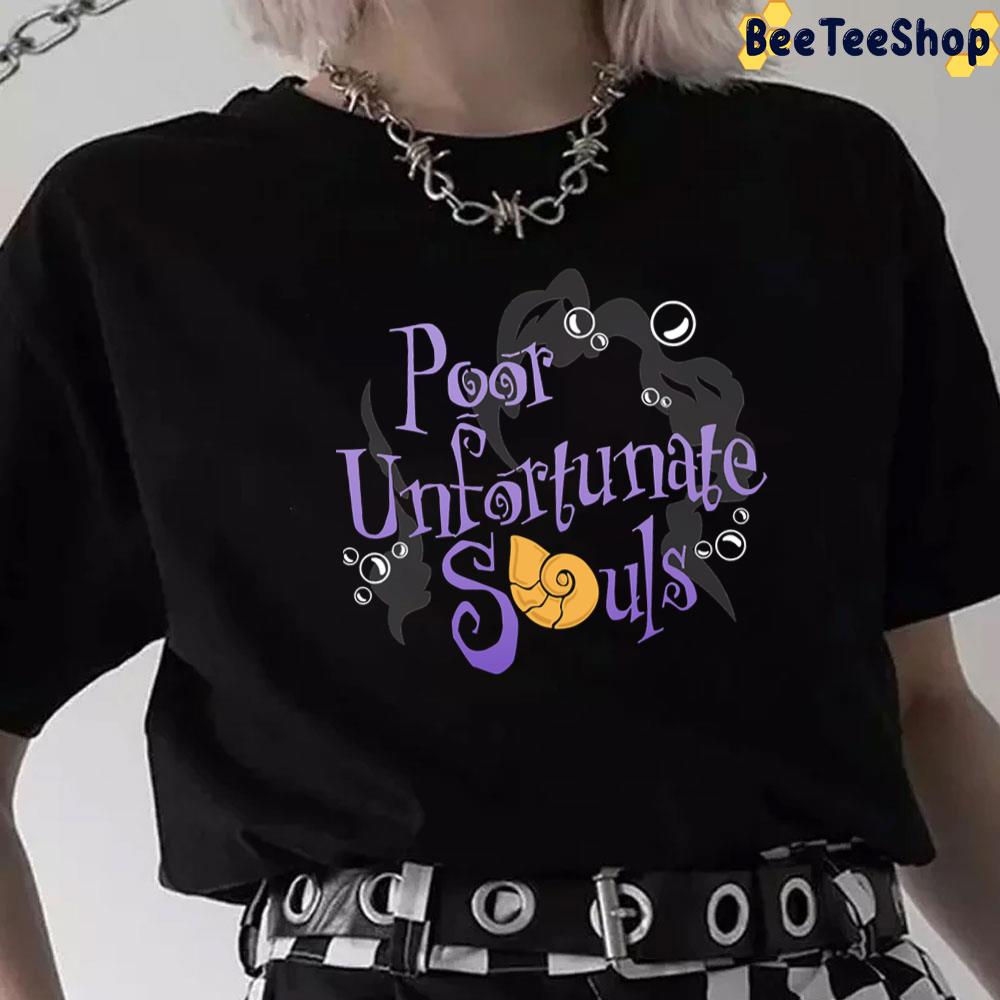 Poor Unfortunate Souls The Little Mermaid Unisex T-Shirt