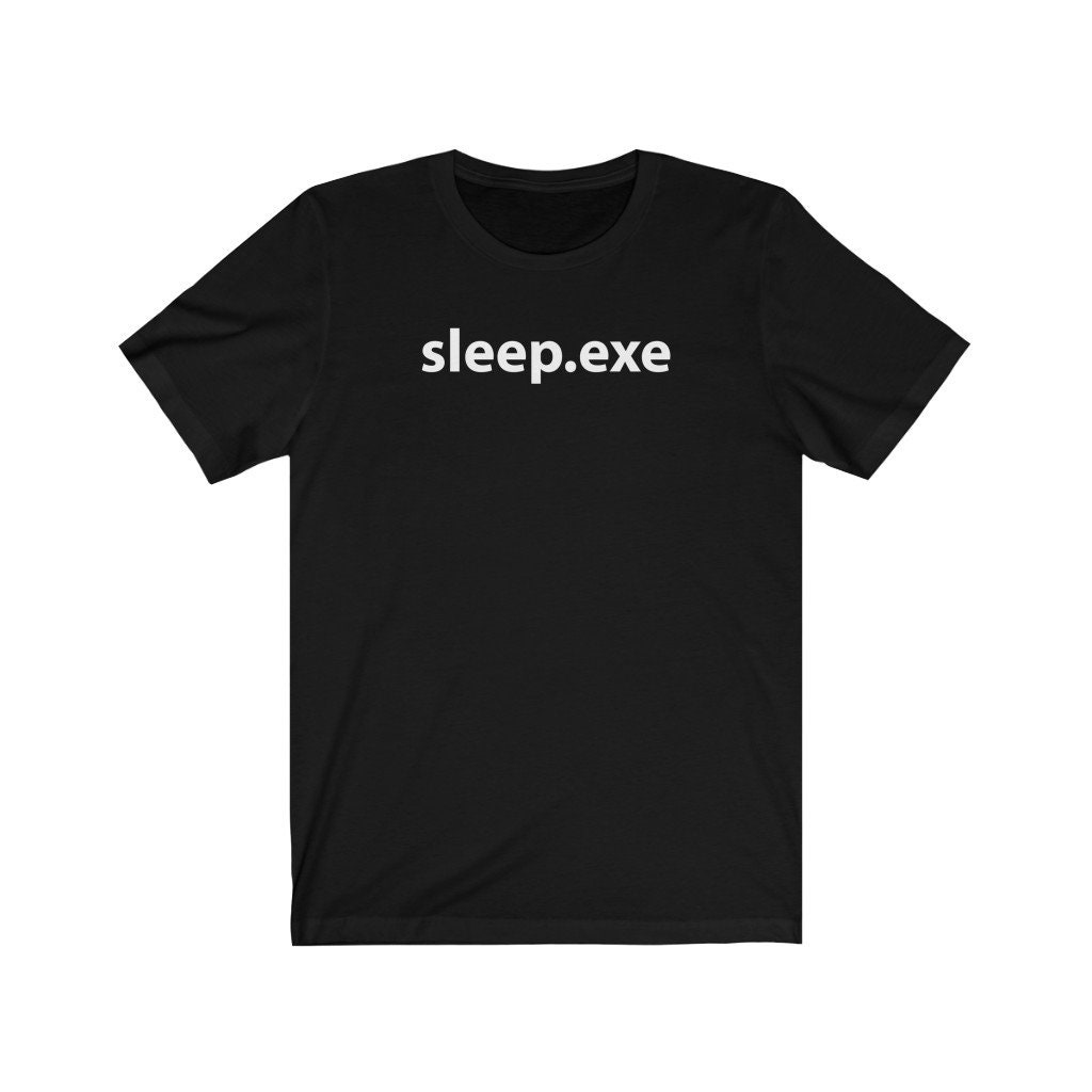 Sleep Exe E Girl Unisex T-Shirt