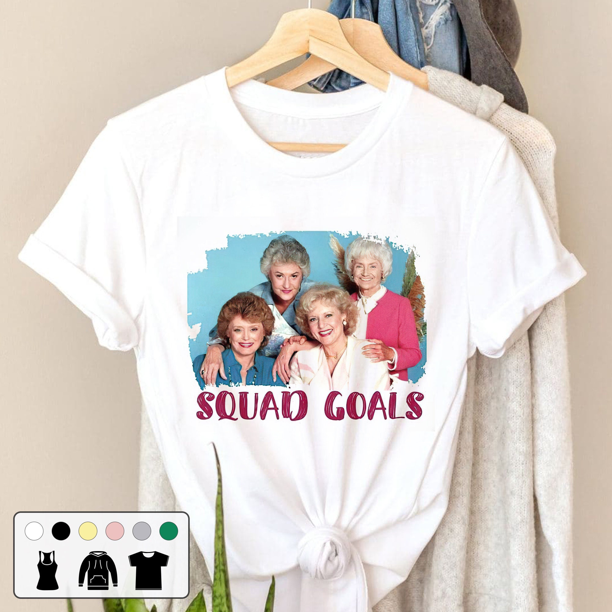 Squad Goals The Golden Girls Movie Retro Unisex T-Shirt