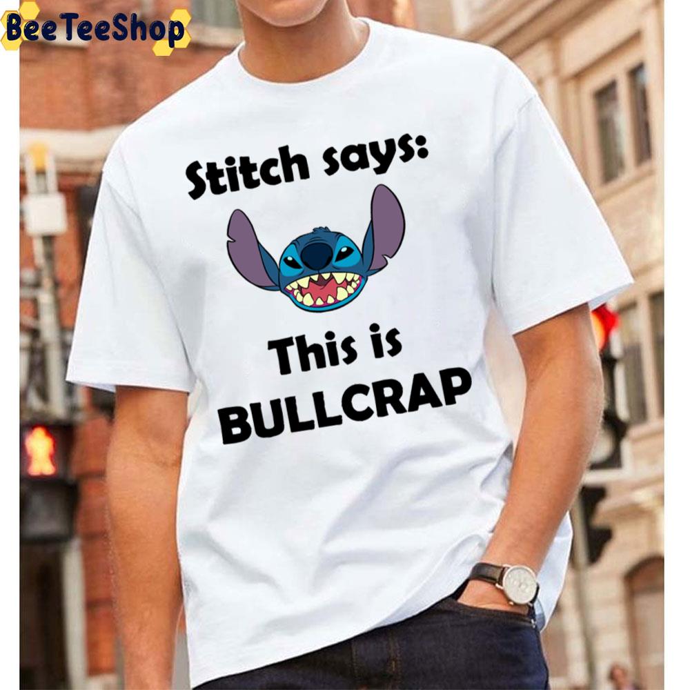 Stitch Says This Is Bullcrap Unisex T-Shirt