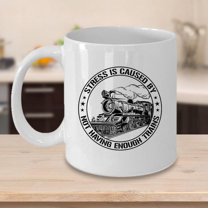 Stress Is Causes By Not Having Enough Trains Premium Sublime Ceramic Coffee Mug White