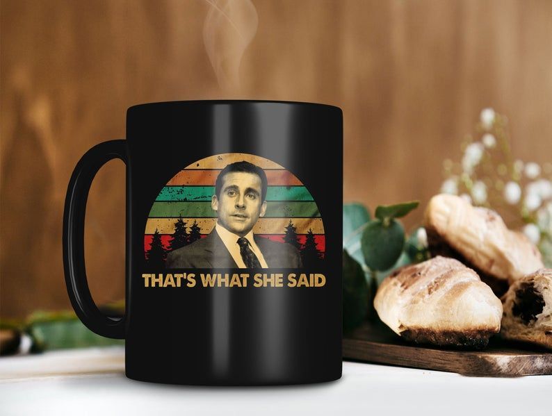 That’s What She Said Michael Scott Mug Steve Carell Mug The Office Tv Series Mug Retro Vintage Mug Premium Sublime Ceramic Coffee Mug Black