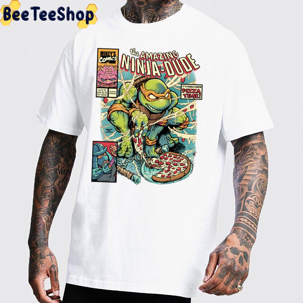 The Amazing Ninja Dudeteenage Mutant Ninja Turtles Unisex T-Shirt