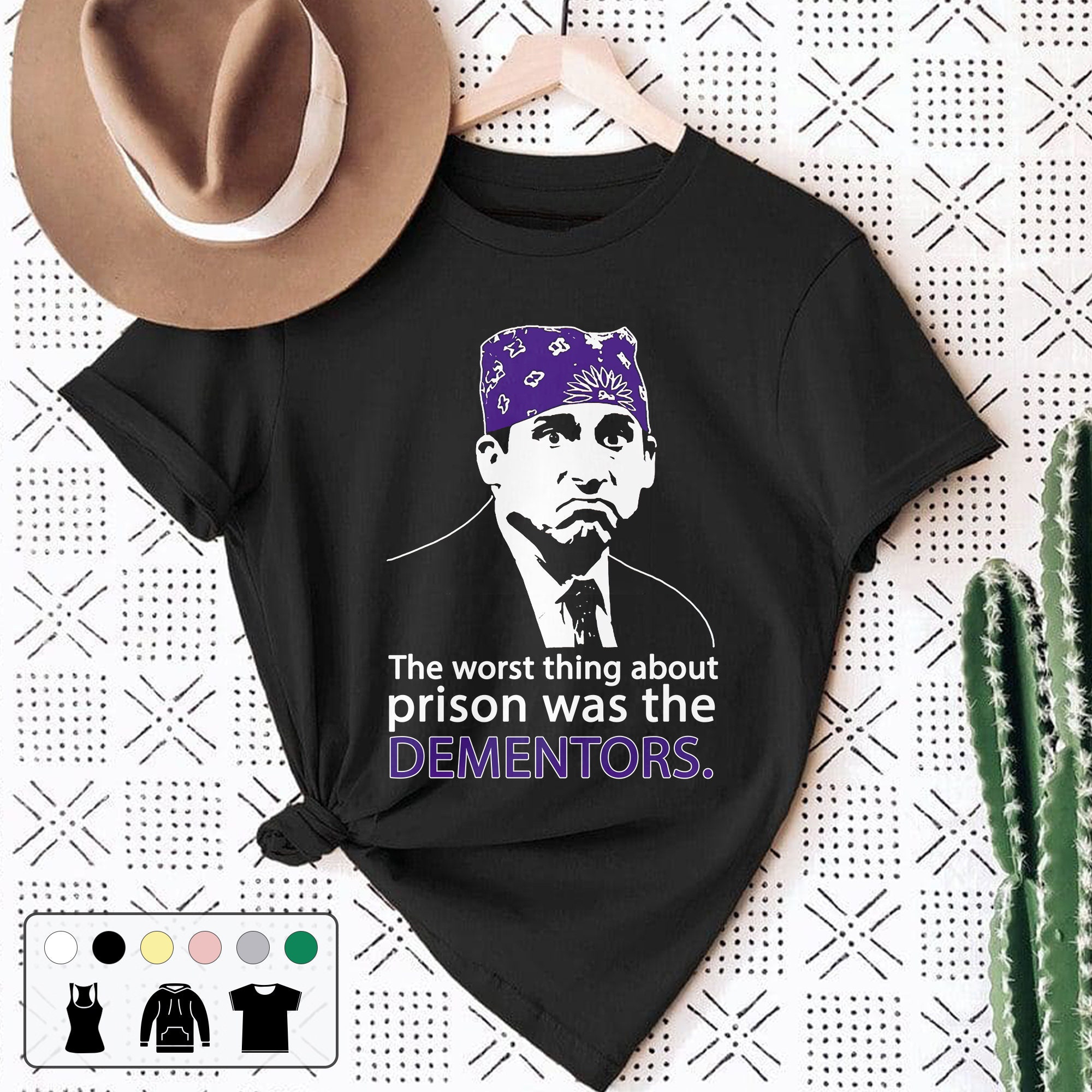 The Office Michael Scott The Worst Thing About Prison Was The Dementors Prison Mike Funny Unisex T-Shirt