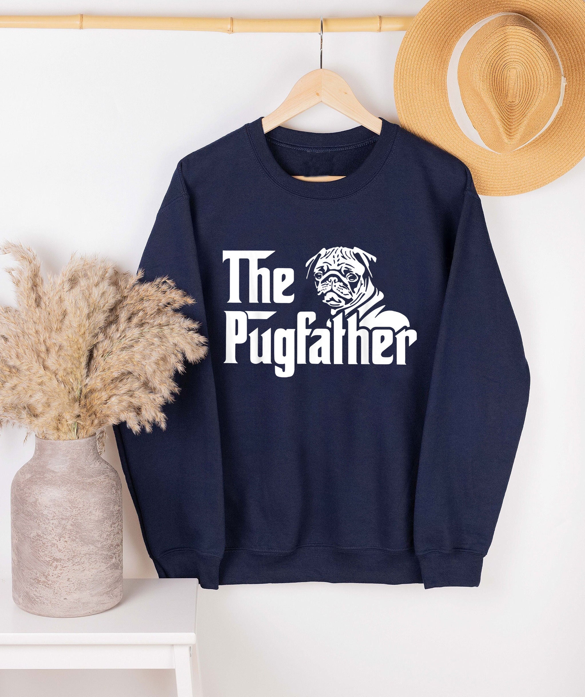 The Pugfather Pug Dad Father’s Day Unisex Sweatshirt