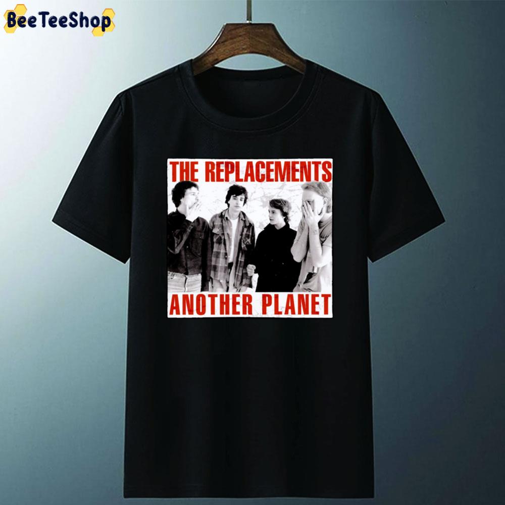 The Replacements Another Planet Rock Band Unisex T-Shirt