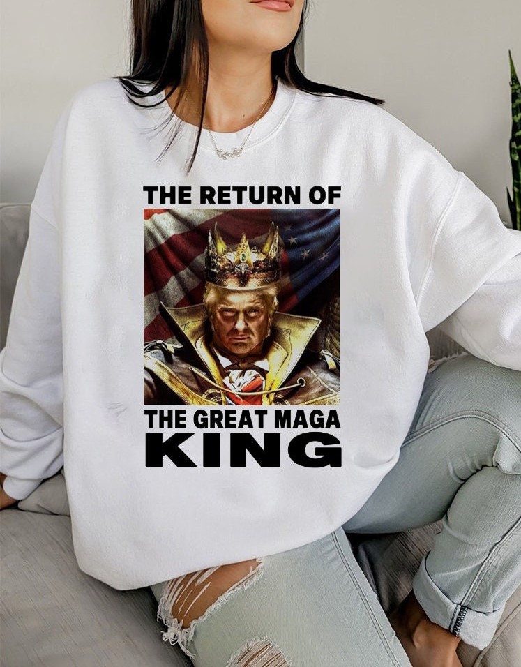 The Return Of The Great Maga King Trump Art Unisex Sweatshirt