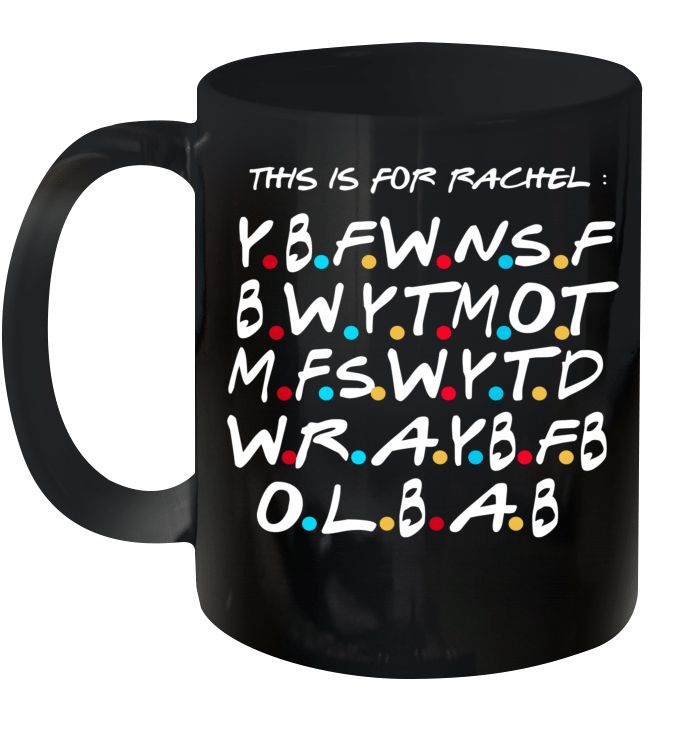 This Is For Rachel Voicemail Abbreviation Viral Meme Premium Sublime Ceramic Coffee Mug Black