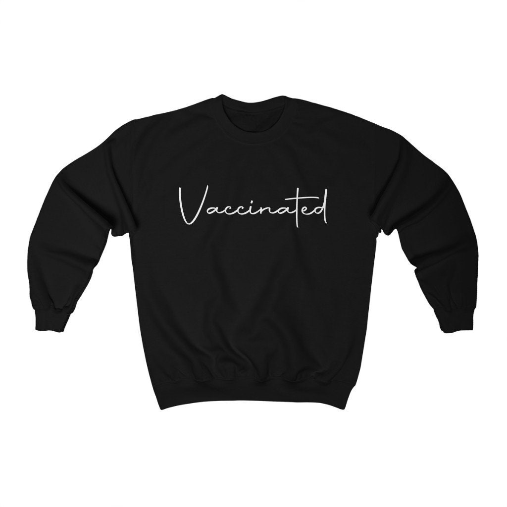 Vaccinated Classic Art Unisex Sweatshirt