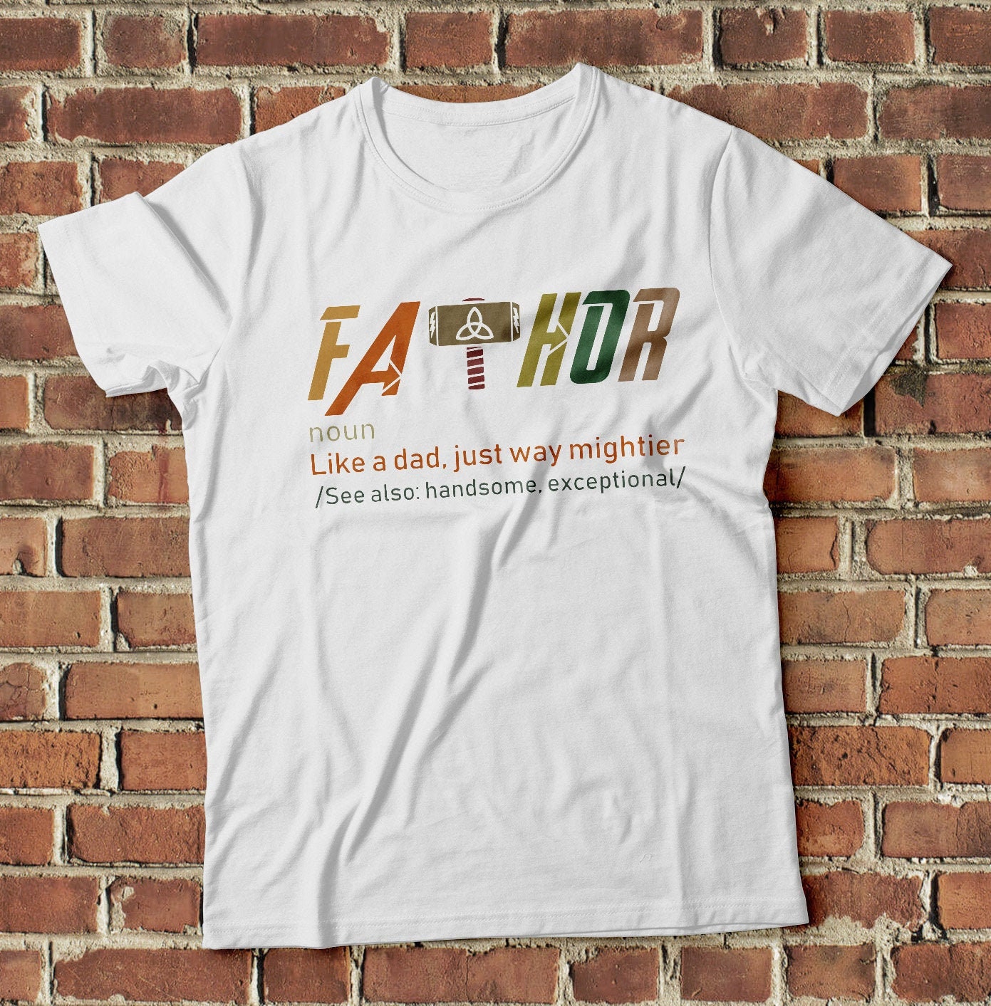 Vintage Fathor Like A Dad Just Way Mightier Unisex T-Shirt