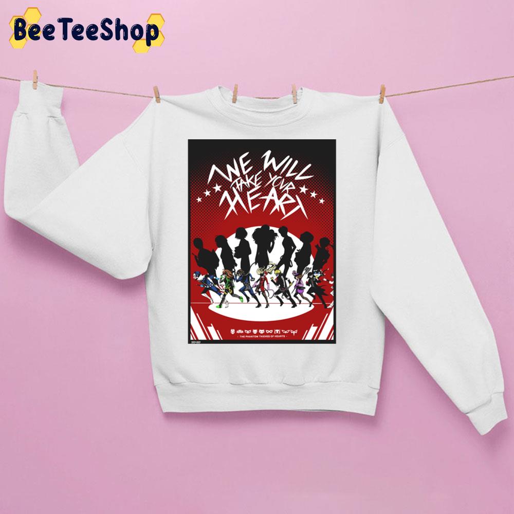 We Will Take Your Heart Unisex Sweathirt