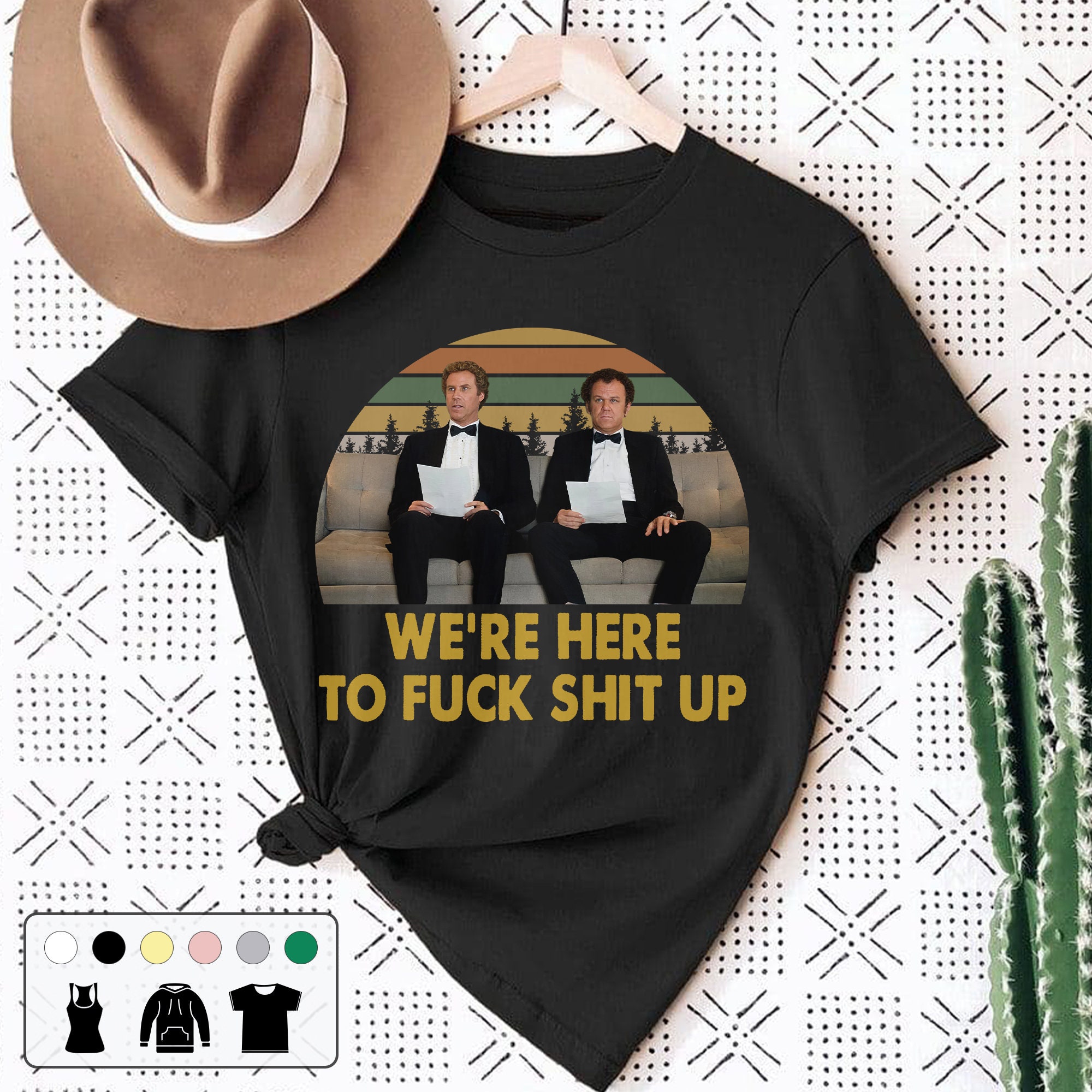 We’re Here To Fck Shit Up Vintage Retro Unisex T-Shirt