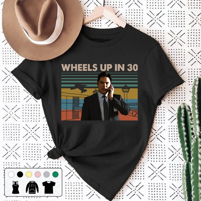 Wheels Up In 30 Movie Aaron Hotch Hotchner Crime Drama Tv Series Retro Unisex T-Shirt