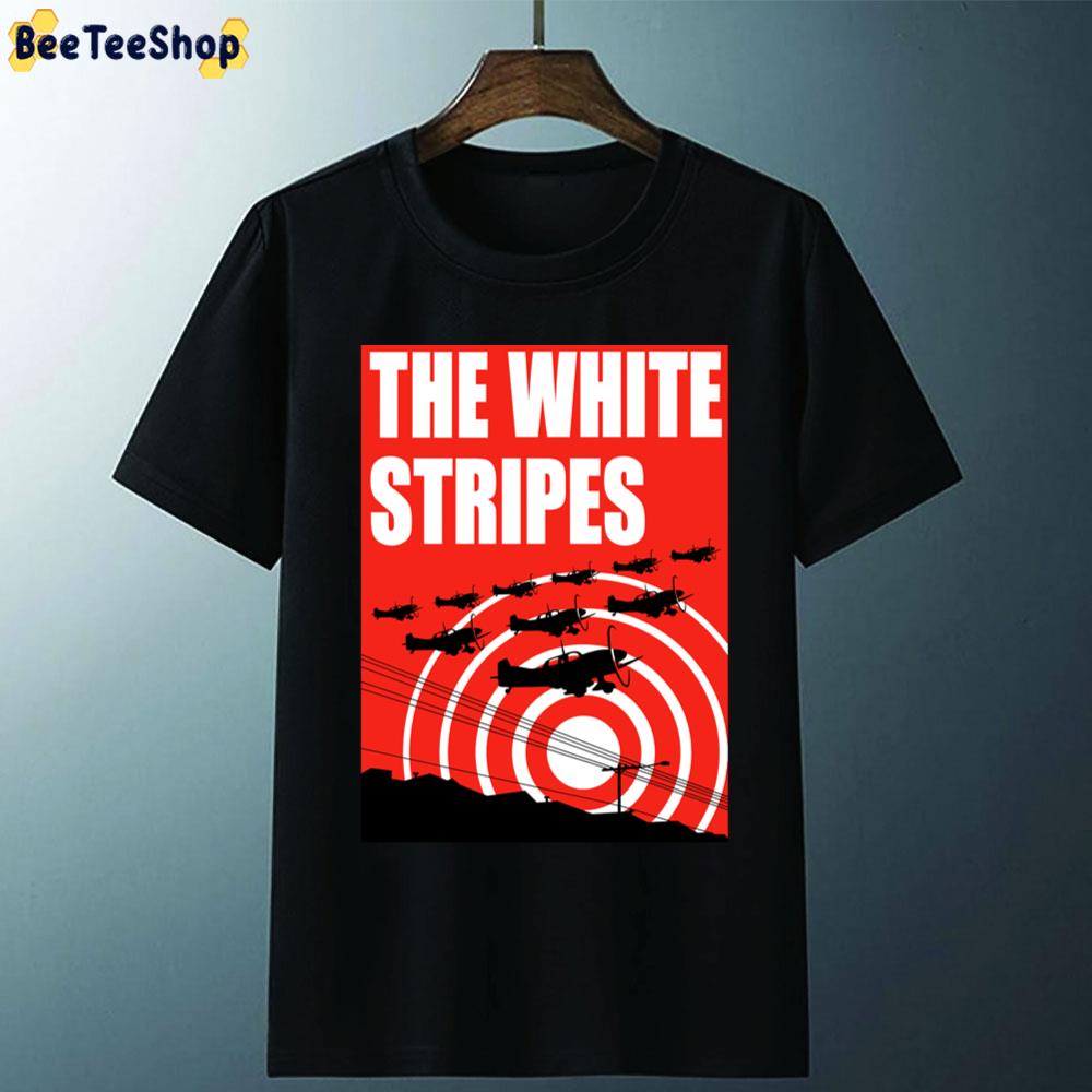 White Planes The Stripes Tour 2019 2020 Bermakna Unisex T-Shirt