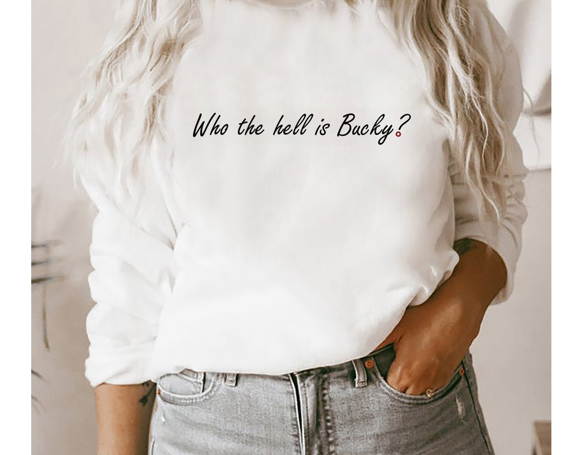 Who The Hell Is Bucky Classic Design Unisex Sweatshirt