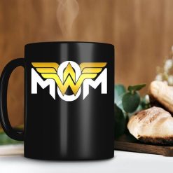 Wonder Woman Happy Mother’s Day Mug Proud Be Mom Gift Mother Coffee Mug Mother Day Gift For Mom Premium Sublime Ceramic Coffee Mug Black