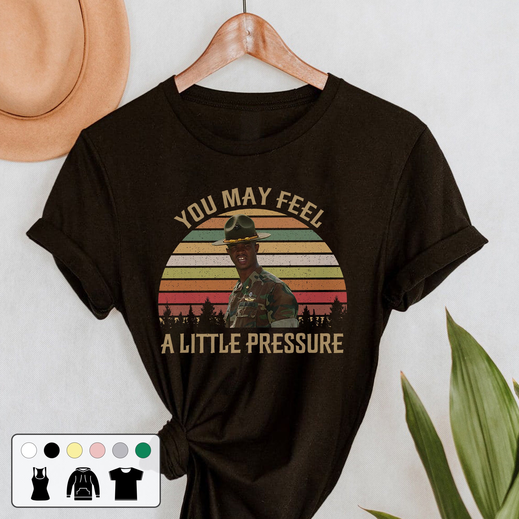 You May Feel A Little Pressure Major Benson Payne Major Payne 90s Vintage Retro Unisex T-Shirt