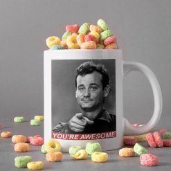You’re Awesome Mug Bill Murray Mug Funny Meme Mug Retro Vintage Mug Premium Sublime Ceramic Coffee Mug White