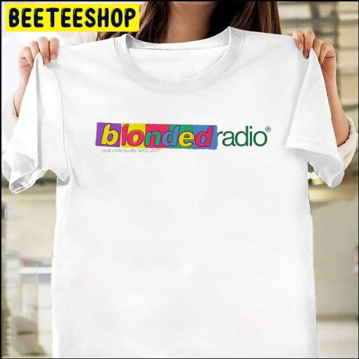 Blonded Radio The 10th Anniversary Trending Unisex T-Shirt