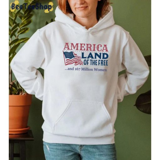 America Land Of The Free And 167 Million Women Unisex T-Shirt