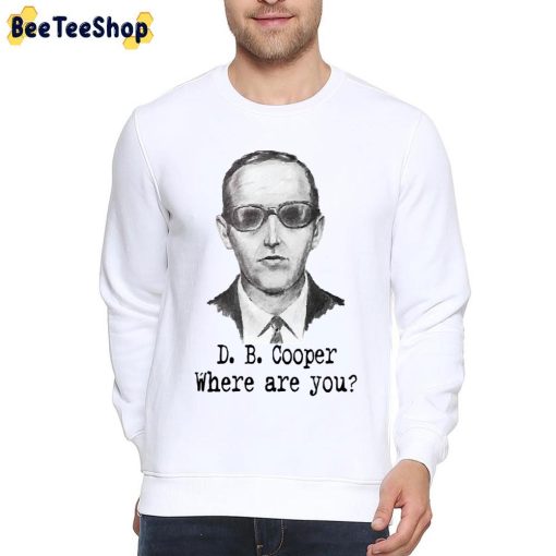 D. B. Cooper Where Are You Unisex T-Shirt