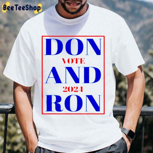 Don And Ron Trump DeSantis 2024 Republican Unisex T-Shirt