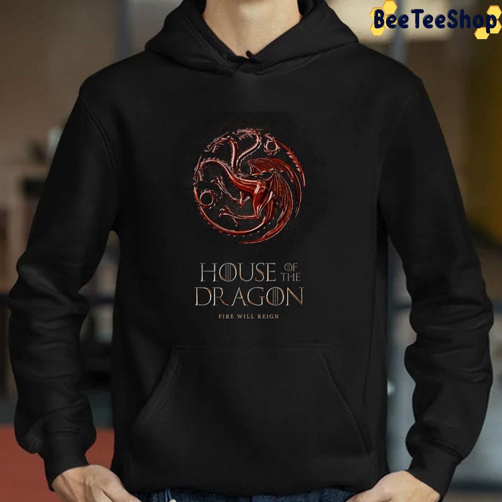 Fire Will Reign House Of The Dragon New Movie 2022 Unisex T-Shirt