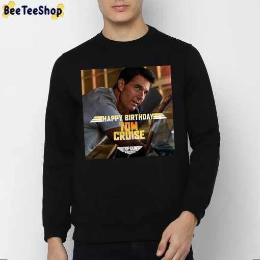 Happy 60th Birthday Tom Cruise Top Gun Maverick 2022 Unisex T-Shirt