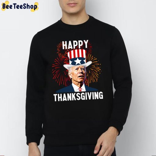 Happy Thanksgiving Funny Joe Biden For Fourth Of July Unisex T-Shirt