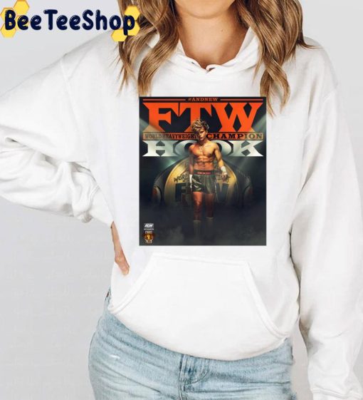 Hook Is The New FTW Champion AEWynamite Trending Unisex T-Shirt