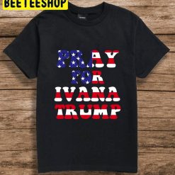 Pray For Ivana Trump Unsiex T-Shirt