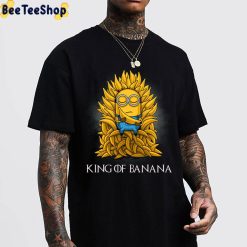 King Of Banana Minion The Rise Of Gru 2022 Unisex T-Shirt