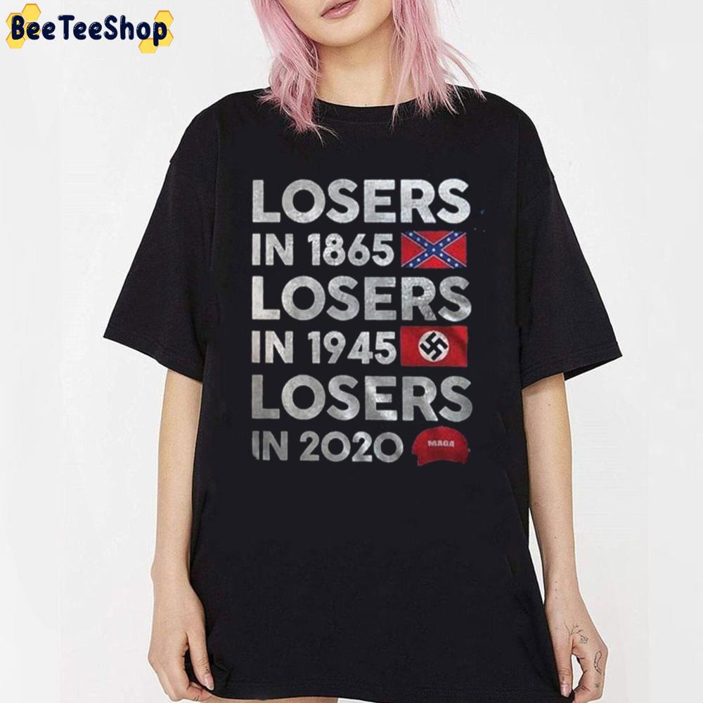 Losers Trump In 2020 Unisex T-Shirt