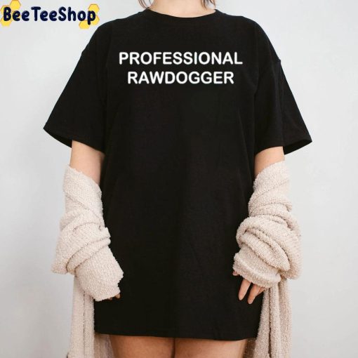 Professional Rawdogger Unisex Hoodie