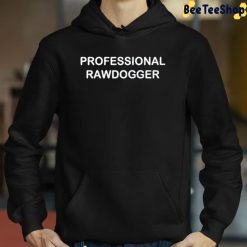 Professional Rawdogger Unisex Hoodie