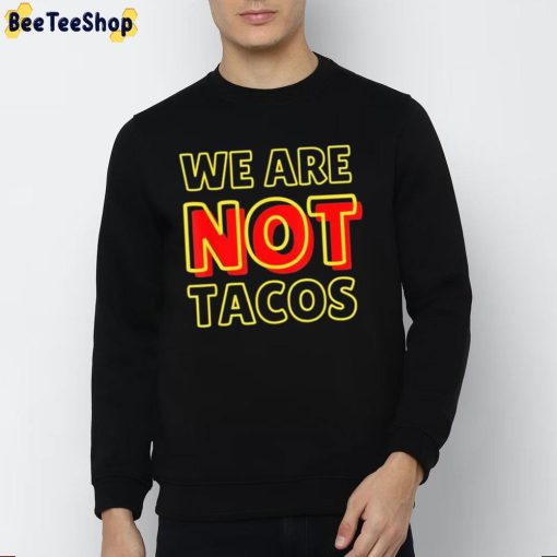 Retro We Are Not Tacos Unisex T-Shirt